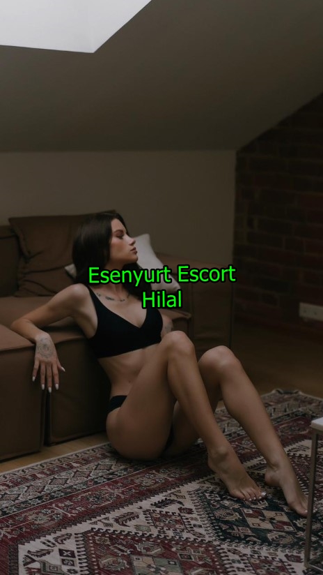 esenyurtescorthilal-4 esenyurtescorthilal-4 Esenyurt Escort Hilal